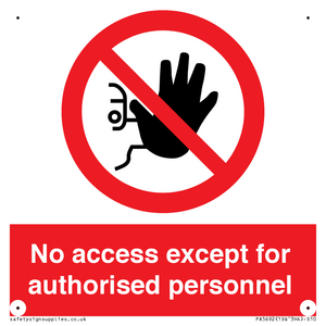 No access except for authorised personnel Prohibition Sign
